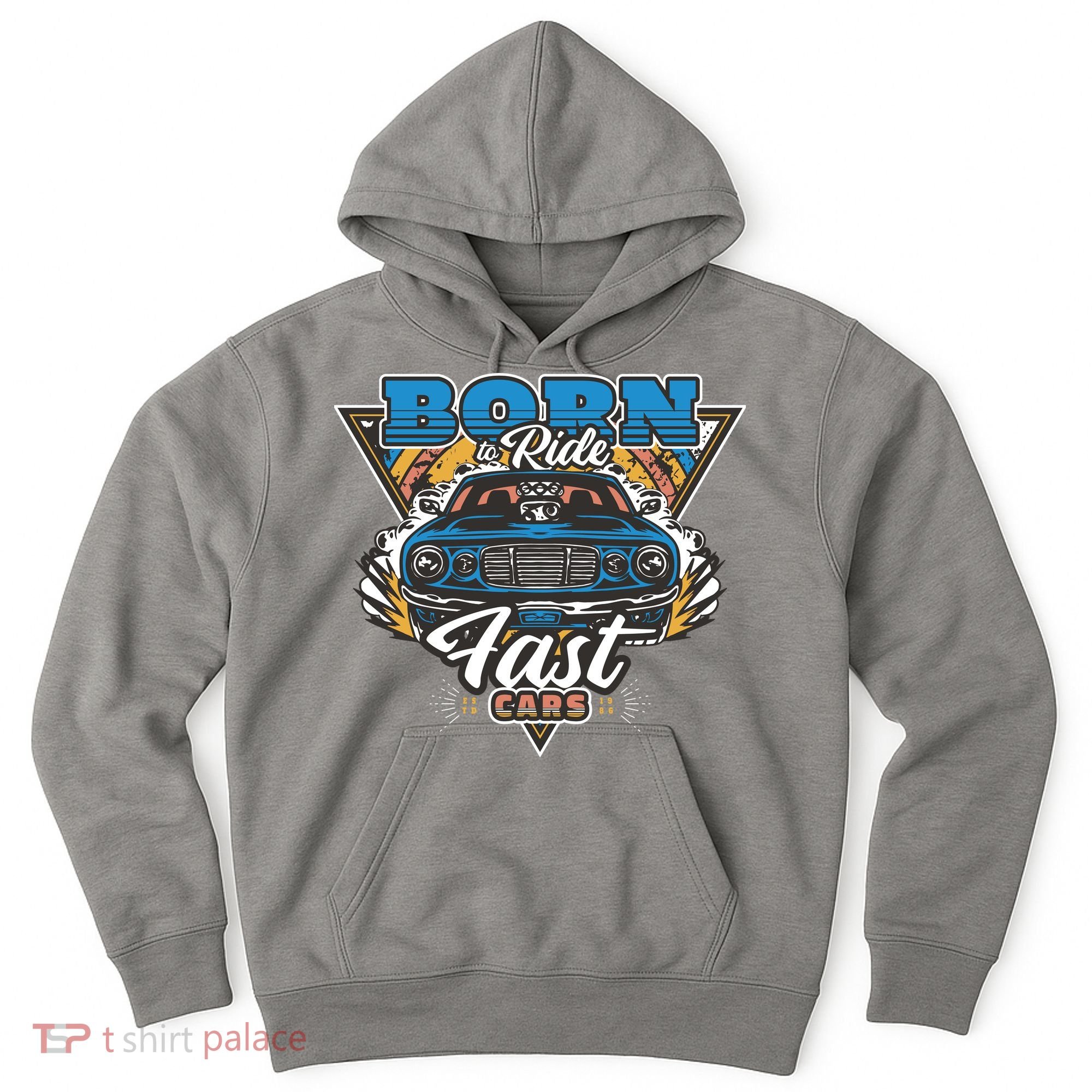 Born To Ride Fast Cars Hoodie