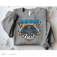 Born To Ride Fast Cars Sweatshirt thumb 2