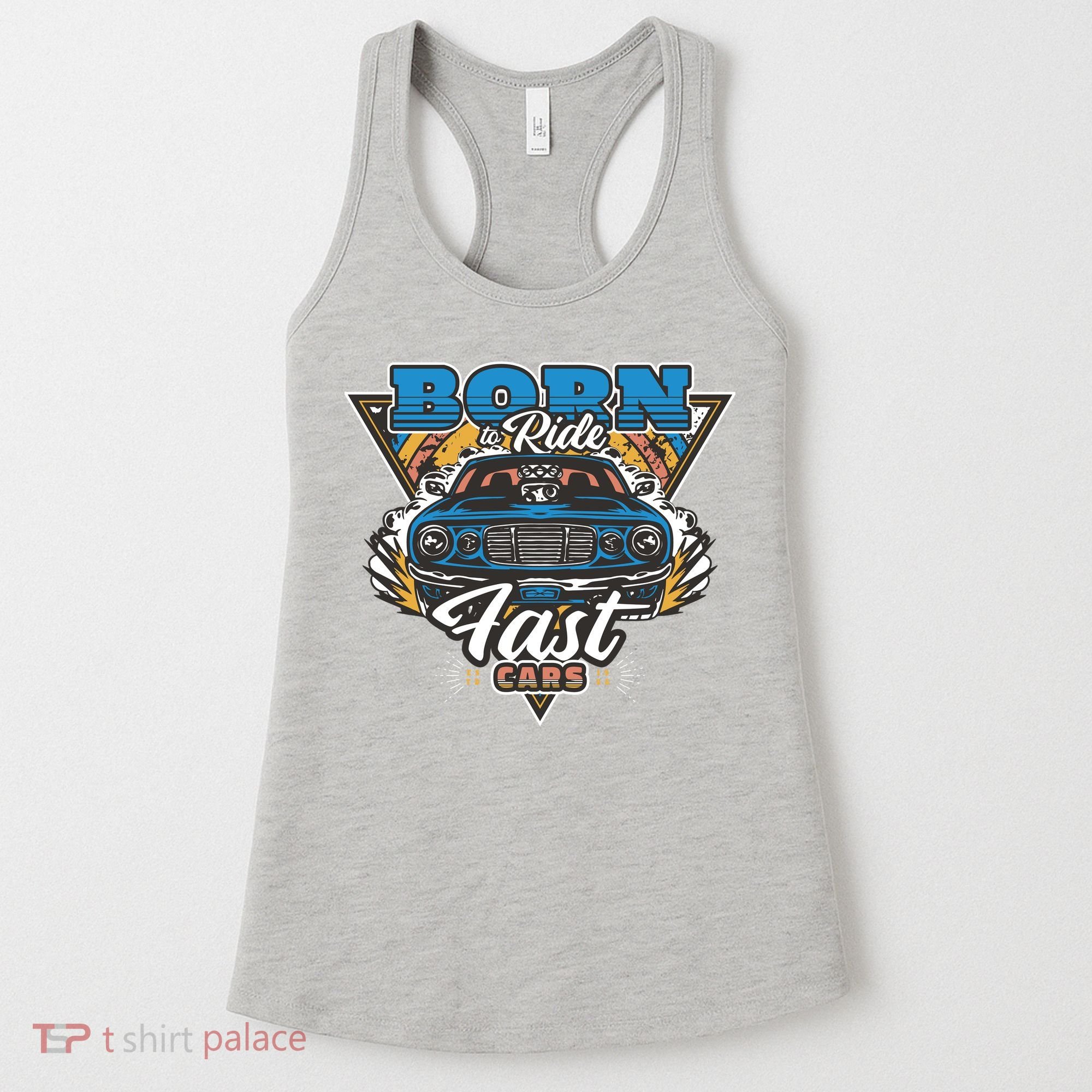 Born To Ride Fast Cars Women's Tank Top