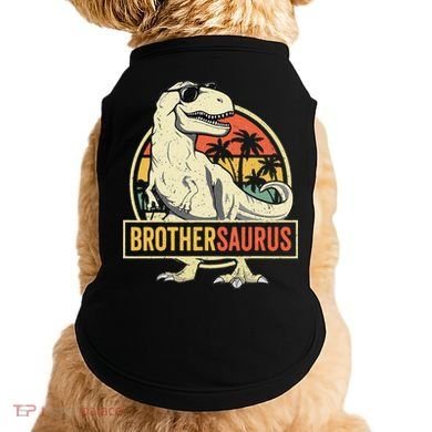 Brothersaurus T Rex Dinosaur Brother Saurus Family Matching Doggie Tank