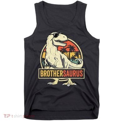 Brothersaurus T Rex Dinosaur Brother Saurus Family Matching Tank Top