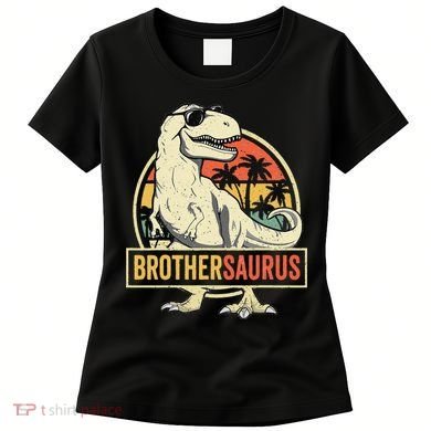 Brothersaurus T Rex Dinosaur Brother Saurus Family Matching Women's T-Shirt