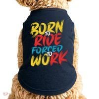 Born To Ride Forced To Work Doggie Tank thumb 0