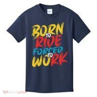 Born To Ride Forced To Work Kids T-Shirt thumb 0
