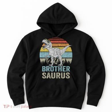 Brothersaurus T Rex Brother Saurus Family Matching Dinosaur Hoodie