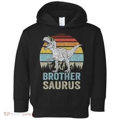 Brothersaurus T Rex Brother Saurus Family Matching Dinosaur Toddler Hoodie