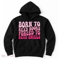 Born To Read Books Forced To Read Emails Groovy Reading  Hoodie thumb 0
