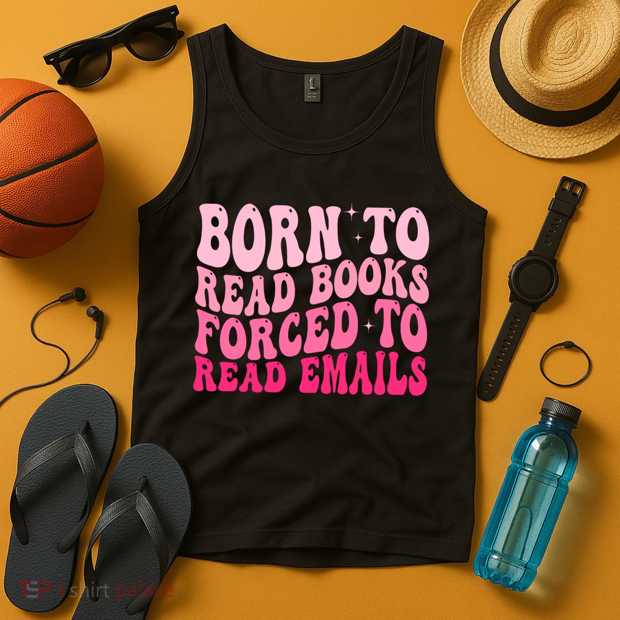 Born To Read Books Forced To Read Emails Groovy Reading  Tank Top