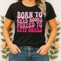 Born To Read Books Forced To Read Emails Groovy Reading  Women's T-Shirt thumb 2