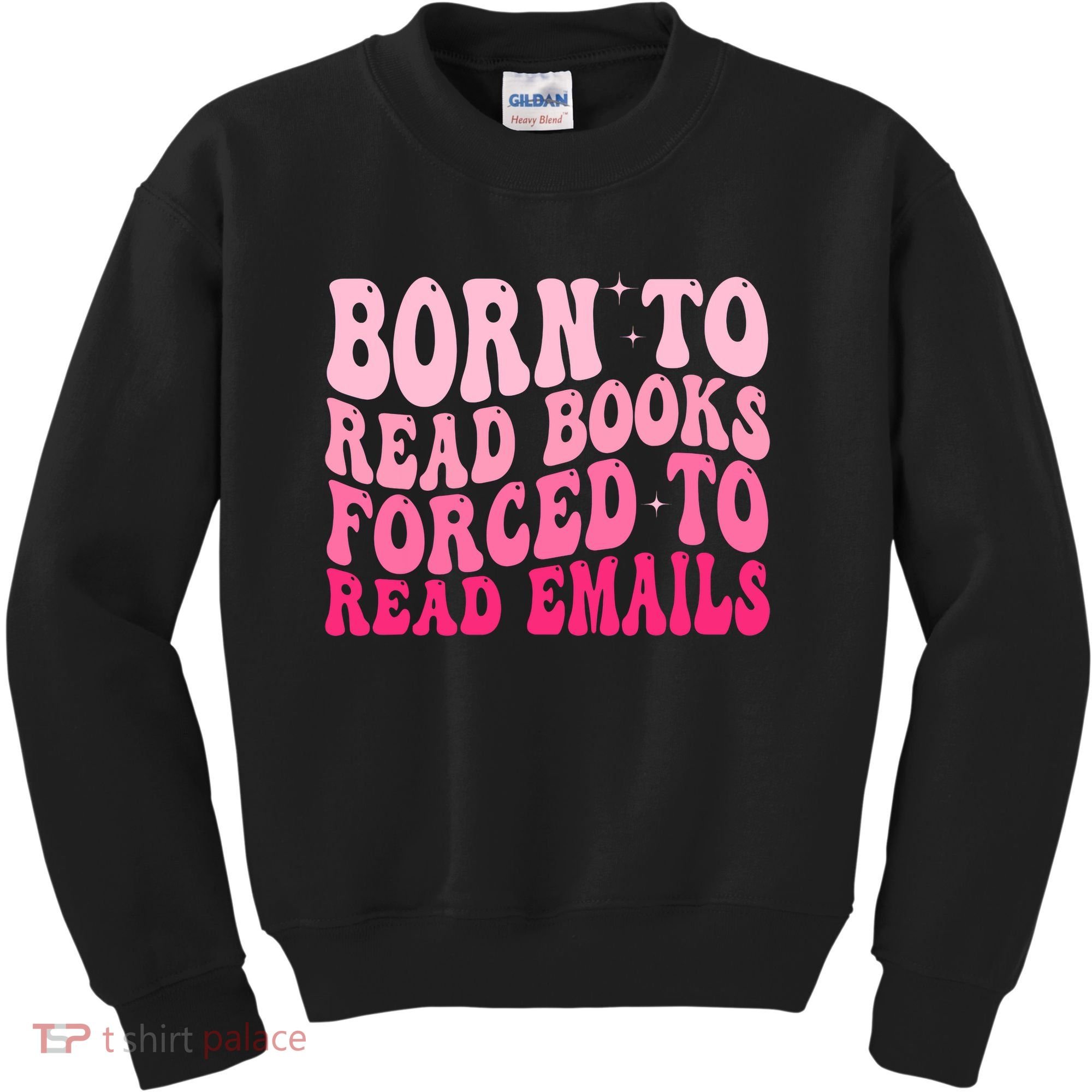 Born To Read Books Forced To Read Emails Groovy Reading  Kids Sweatshirt