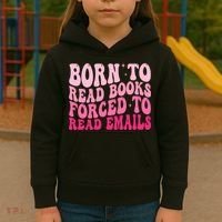 Born To Read Books Forced To Read Emails Groovy Reading  Kids Hoodie thumb 3