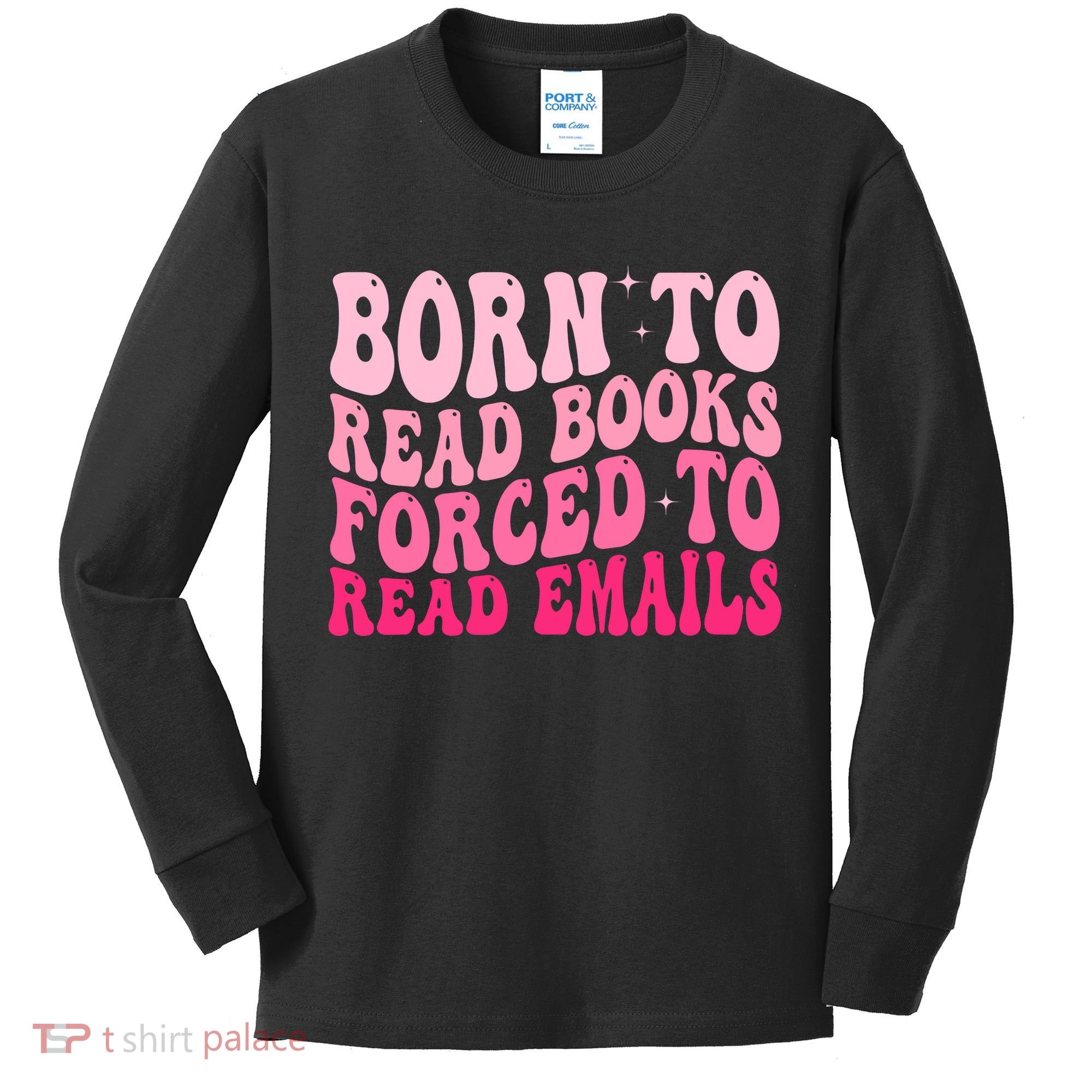 Born To Read Books Forced To Read Emails Groovy Reading  Kids Long Sleeve Shirt