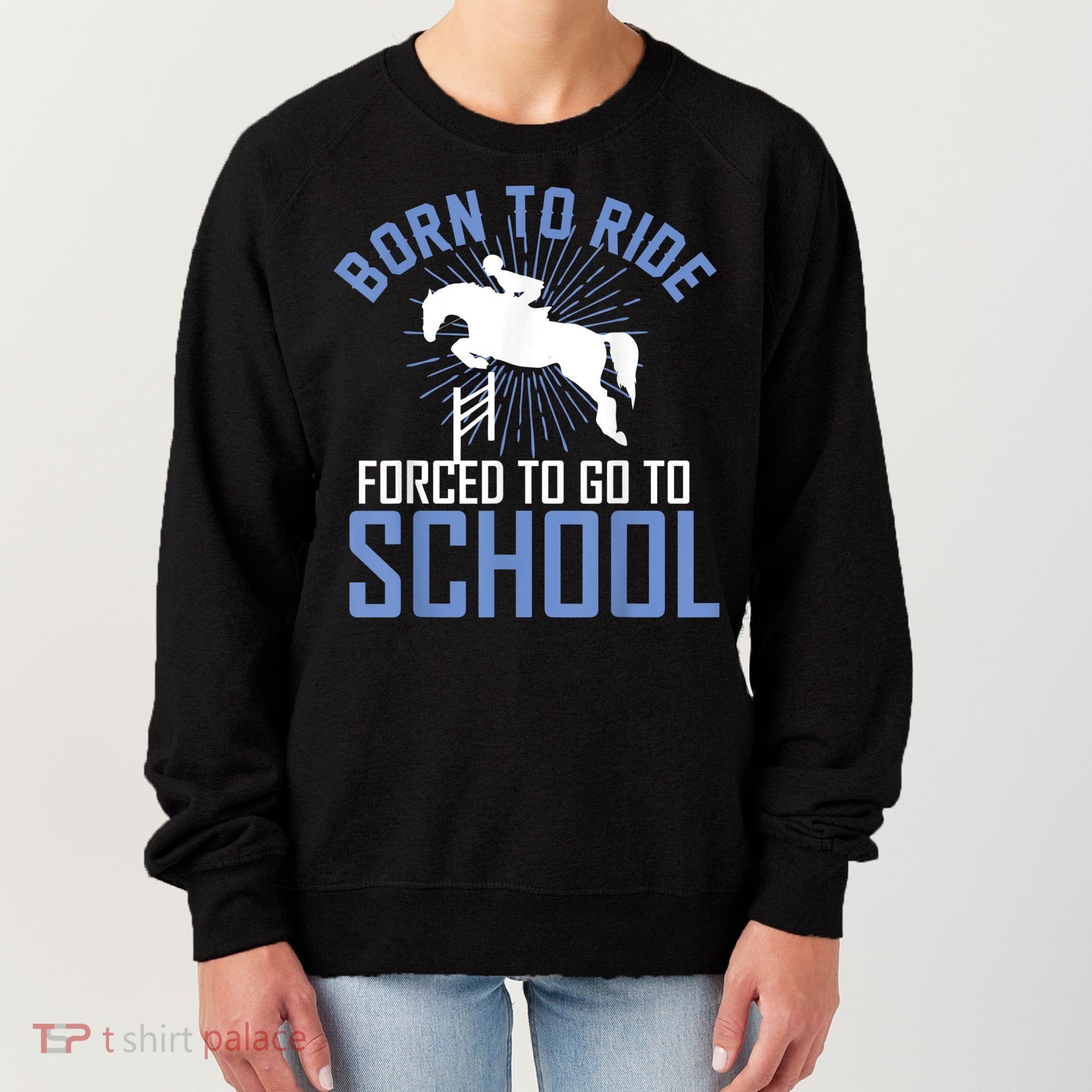 Born To Ride Equestrian Horseback Riding For Girls Women's Sweatshirt