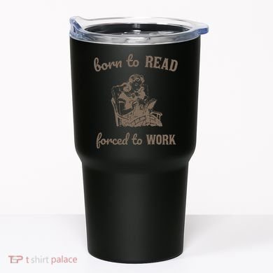 Born To Read Forced To Work Retro Tumbler