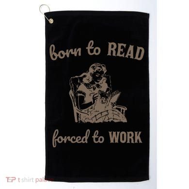 Born To Read Forced To Work Retro Golf Towel