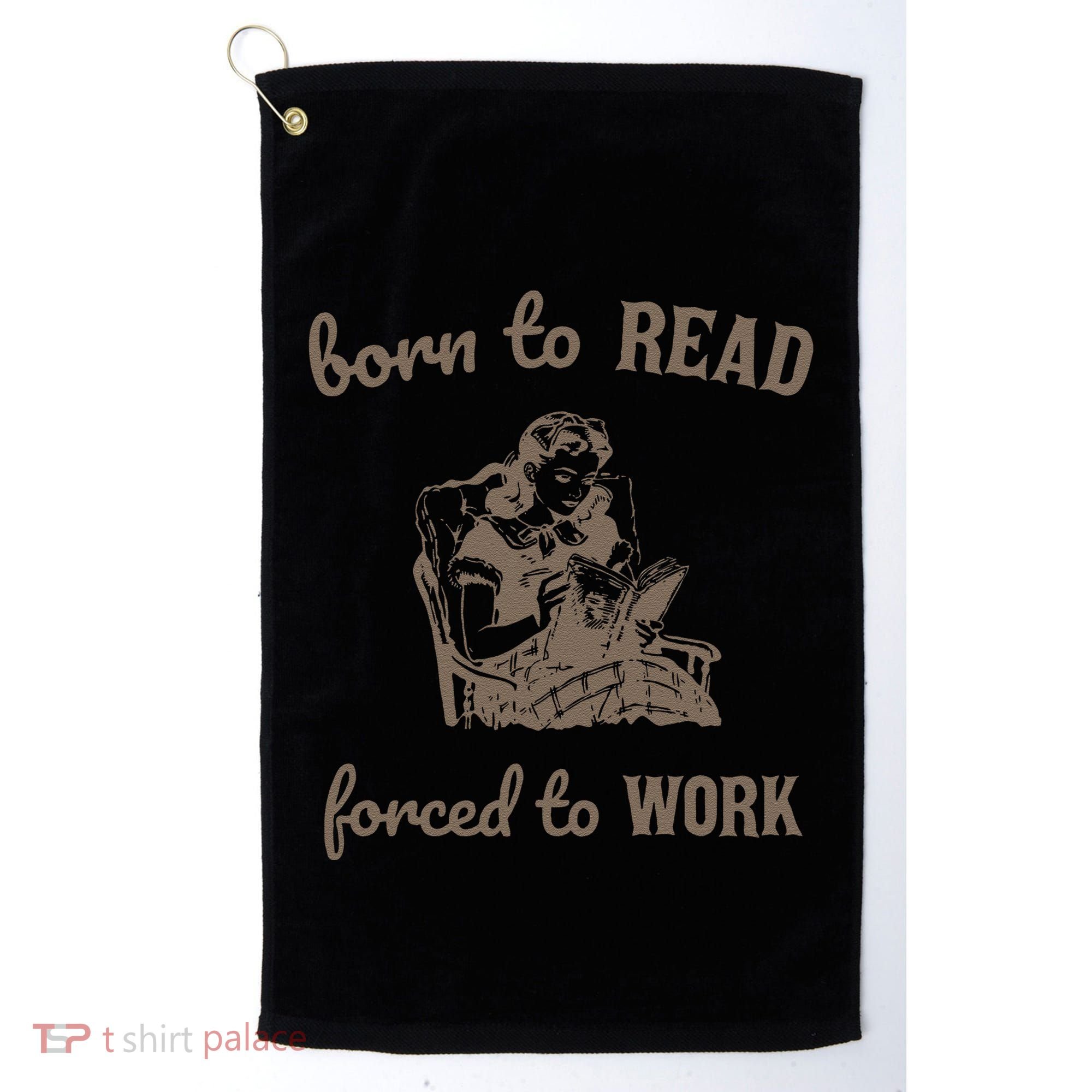 Born To Read Forced To Work Retro Golf Towel