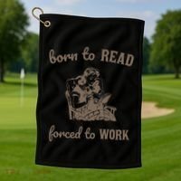 Born To Read Forced To Work Retro Golf Towel thumb 1