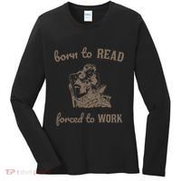 Born To Read Forced To Work Retro Women's Long Sleeve Shirt thumb 0