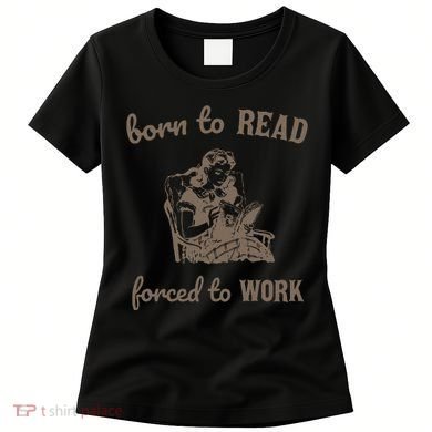 Born To Read Forced To Work Retro Women's T-Shirt