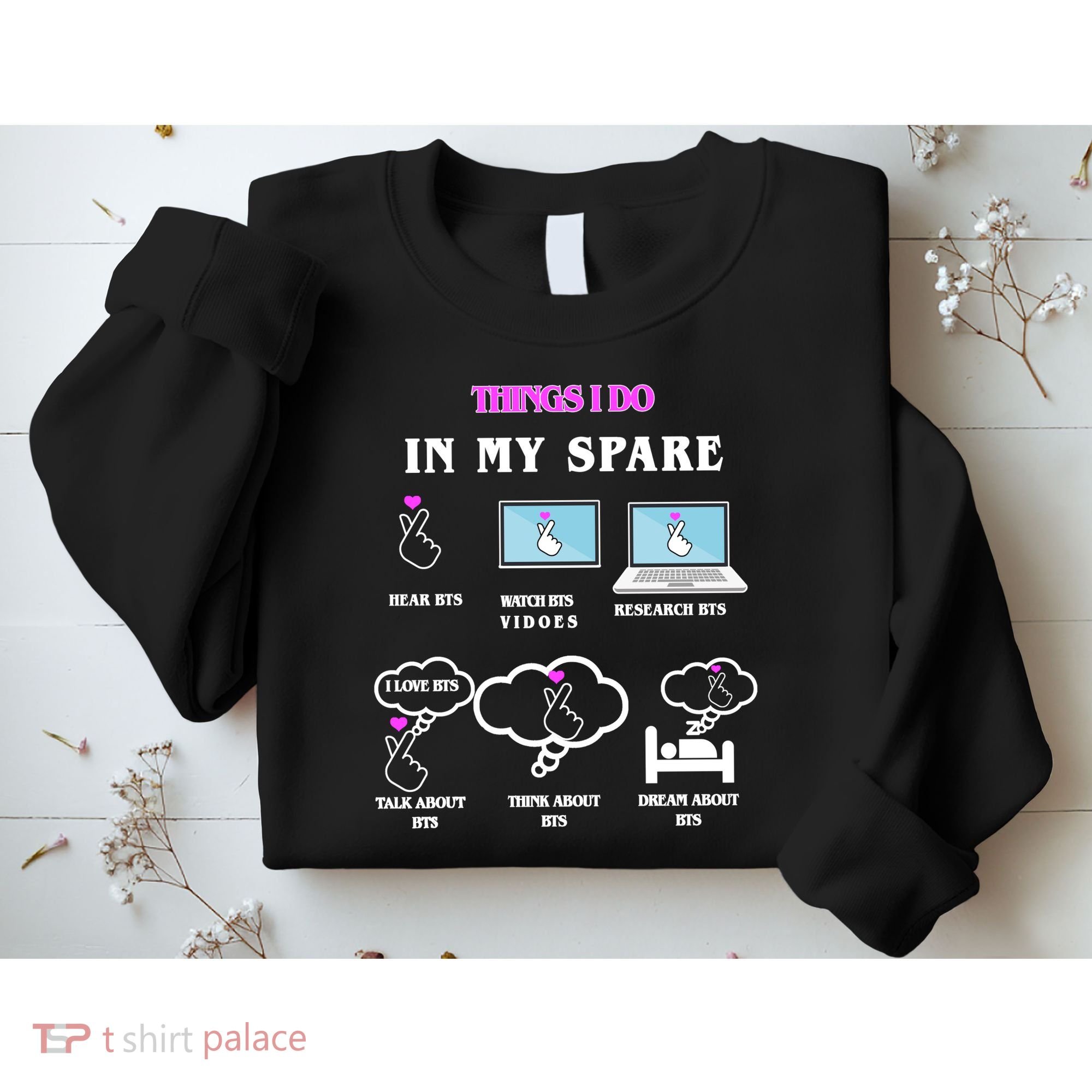 BTS Things I Do Spare Time Funny Sweatshirt