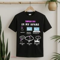BTS Things I Do Spare Time Funny T-Shirt thumb 2