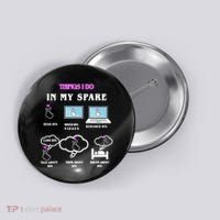 BTS Things I Do Spare Time Funny Button thumb 0