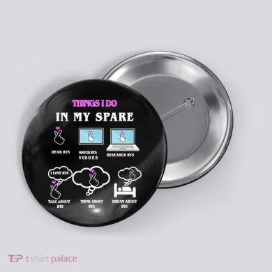 BTS Things I Do Spare Time Funny Button