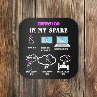 BTS Things I Do Spare Time Funny Coaster