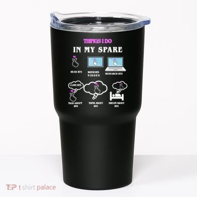 BTS Things I Do Spare Time Funny Tumbler