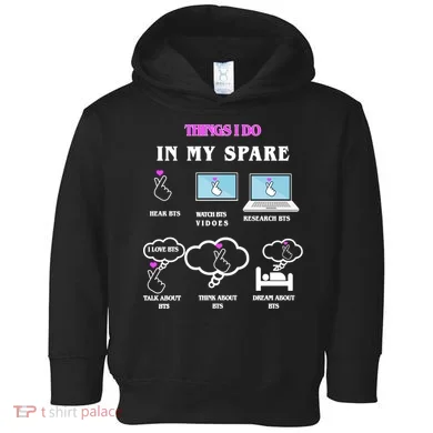 BTS Things I Do Spare Time Funny Toddler Hoodie