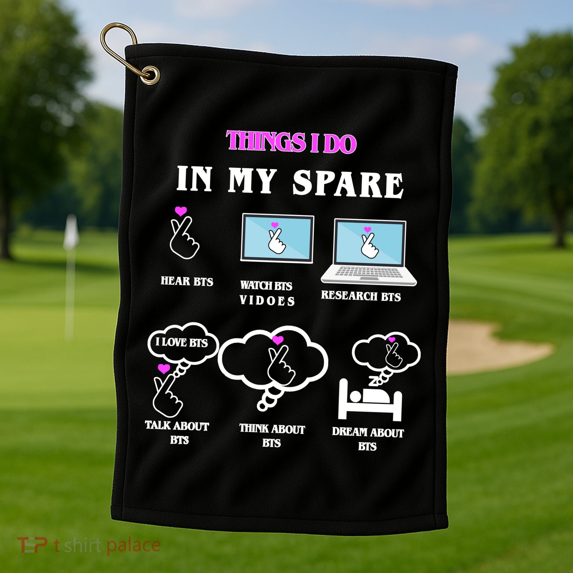BTS Things I Do Spare Time Funny Golf Towel