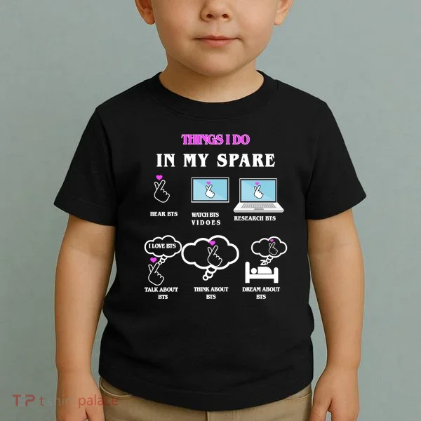 BTS Things I Do Spare Time Funny Toddler T-Shirt