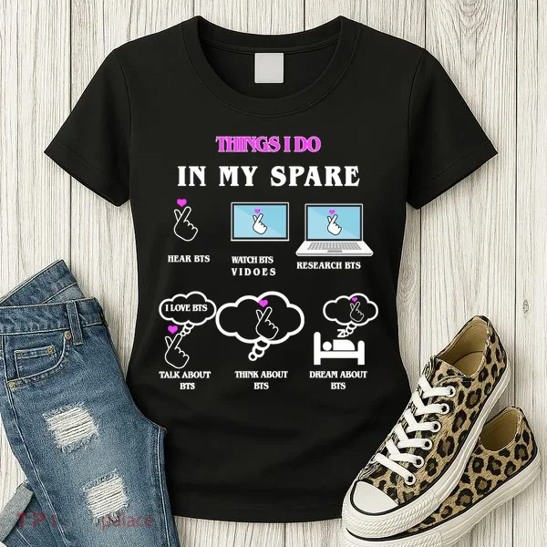 BTS Things I Do Spare Time Funny Women's T-Shirt