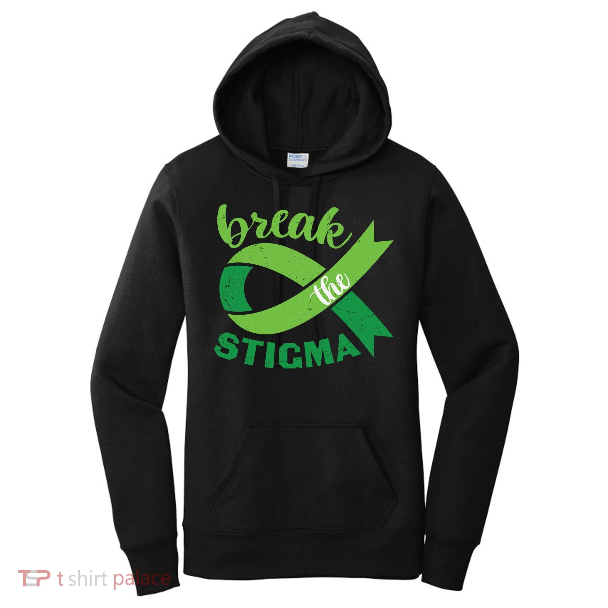 Break The Stigma Ribbon Mental Health Awareness Women's Hoodie