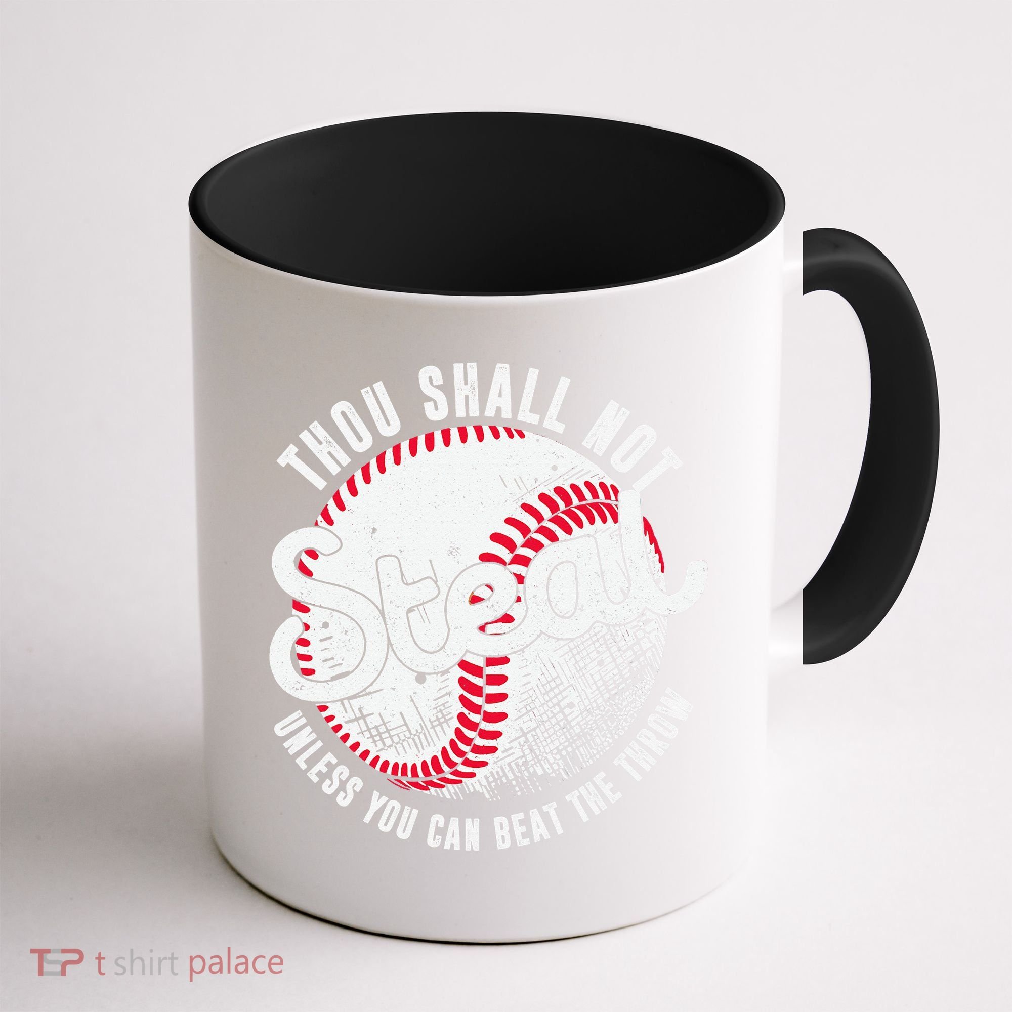 Baseball Thou Shall Not Steal Unless You Can Beat The Throw Coffee Mug