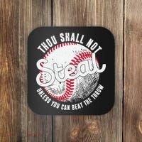 Baseball Thou Shall Not Steal Unless You Can Beat The Throw Coaster thumb 0