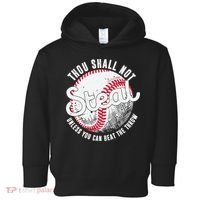 Baseball Thou Shall Not Steal Unless You Can Beat The Throw Toddler Hoodie thumb 0