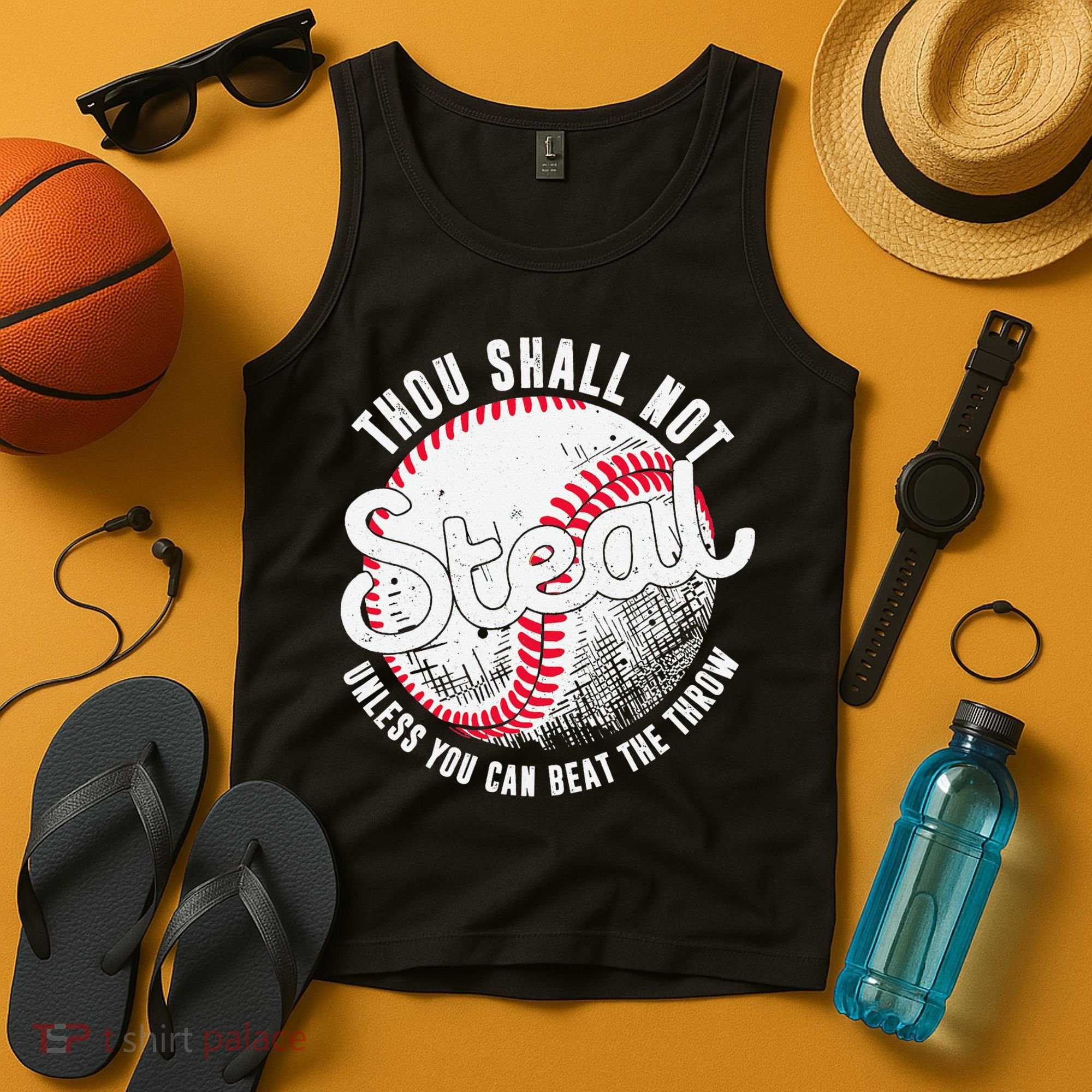 Baseball Thou Shall Not Steal Unless You Can Beat The Throw Tank Top
