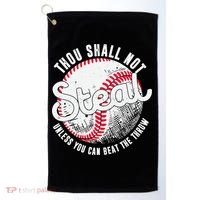 Baseball Thou Shall Not Steal Unless You Can Beat The Throw Golf Towel thumb 0