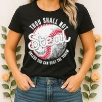Baseball Thou Shall Not Steal Unless You Can Beat The Throw Women's T-Shirt thumb 2