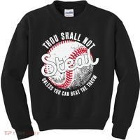 Baseball Thou Shall Not Steal Unless You Can Beat The Throw Kids Sweatshirt thumb 0