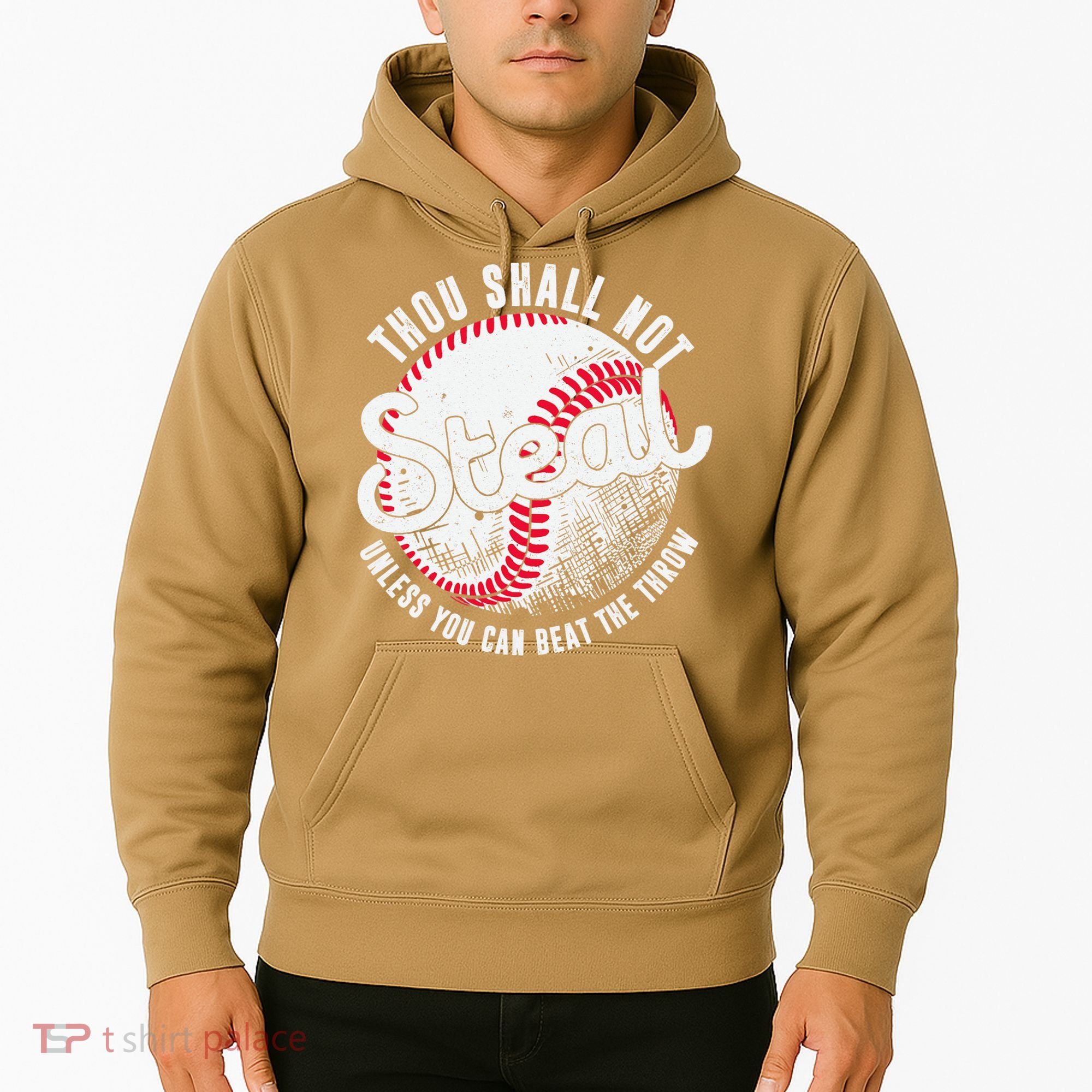 Baseball Thou Shall Not Steal Unless You Can Beat The Throw Hoodie