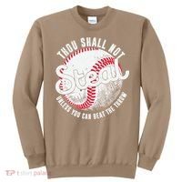 Baseball Thou Shall Not Steal Unless You Can Beat The Throw Sweatshirt thumb 0