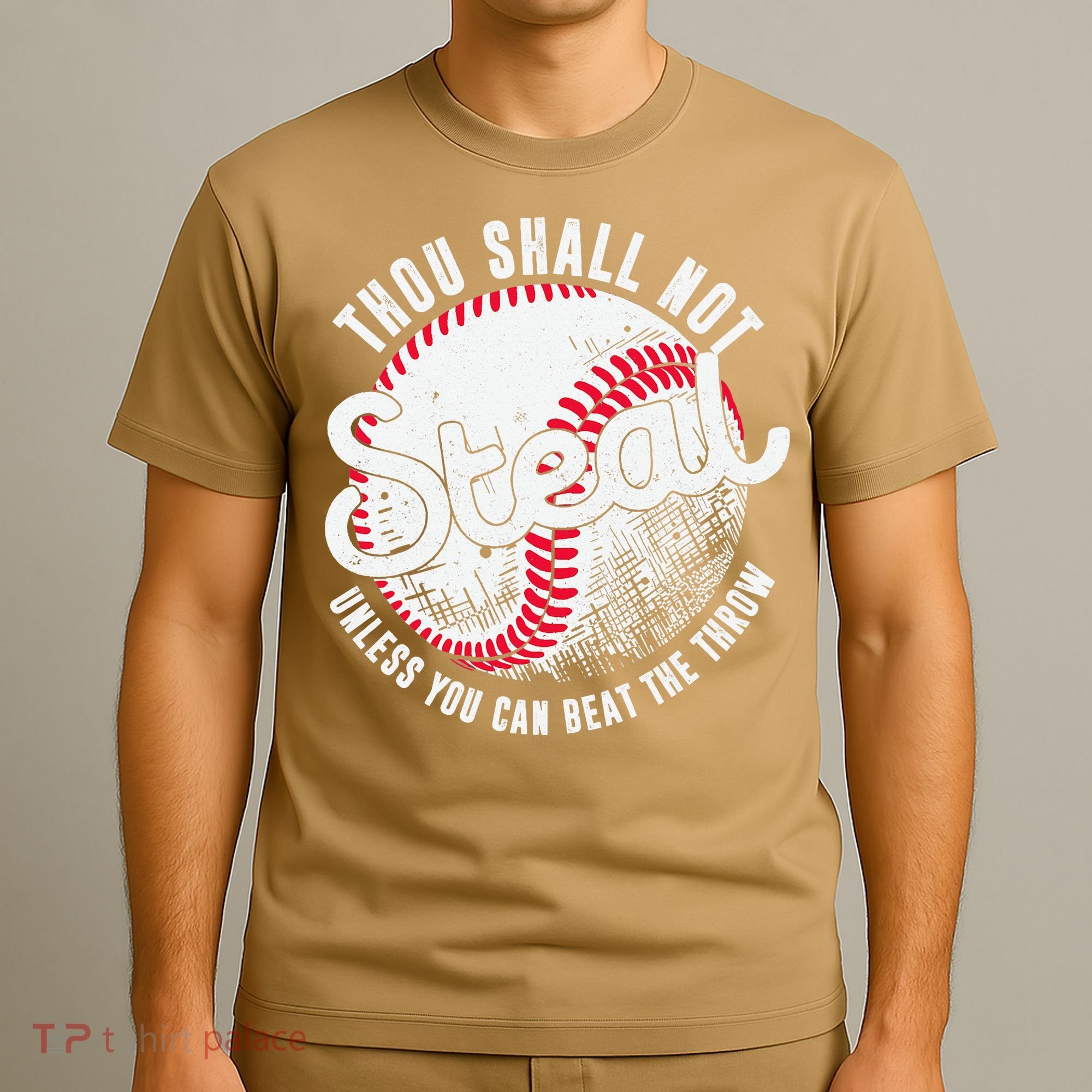 Baseball Thou Shall Not Steal Unless You Can Beat The Throw T-Shirt