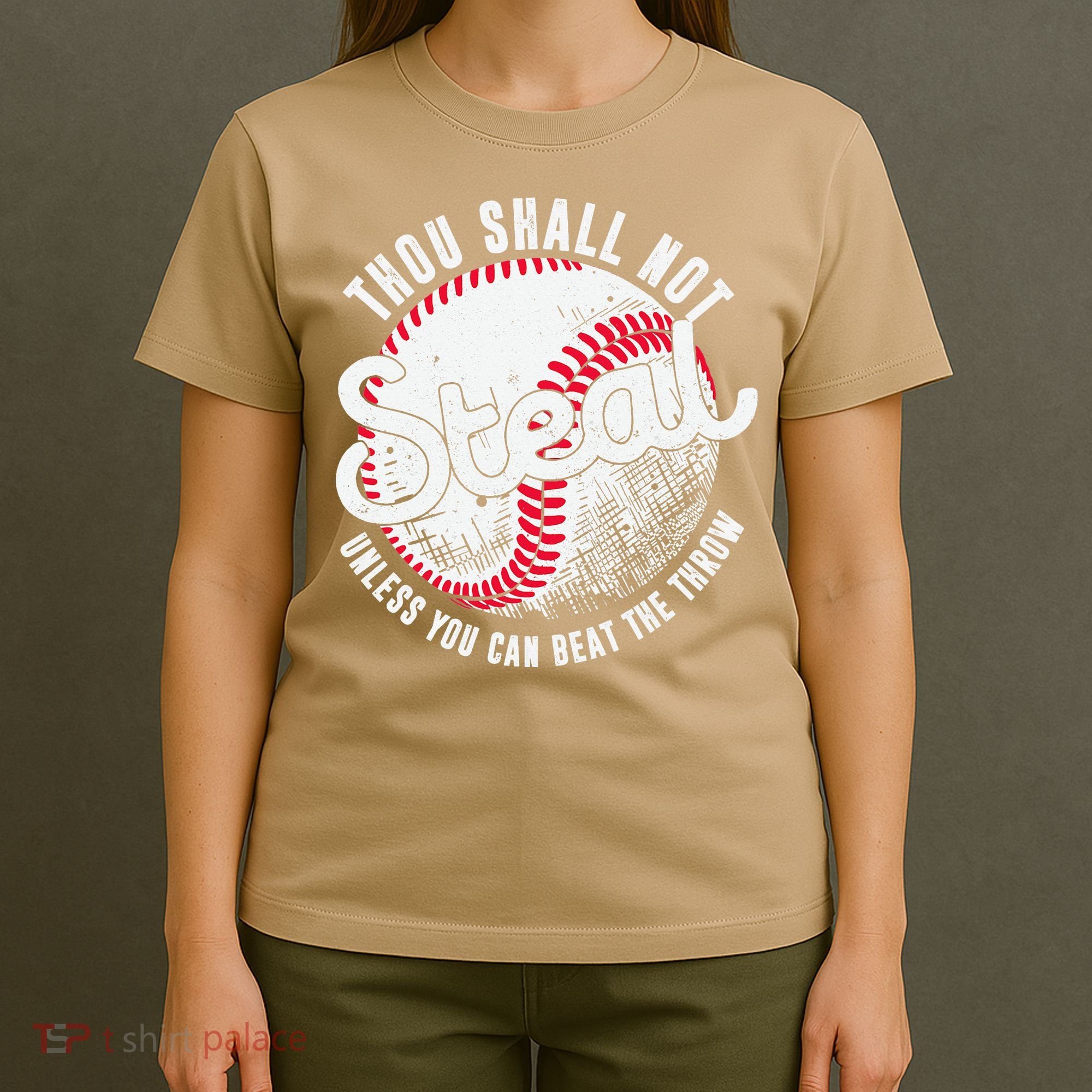 Baseball Thou Shall Not Steal Unless You Can Beat The Throw T-Shirt