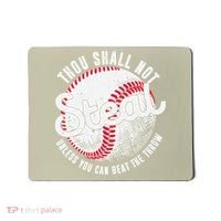 Baseball Thou Shall Not Steal Unless You Can Beat The Throw Mousepad thumb 0