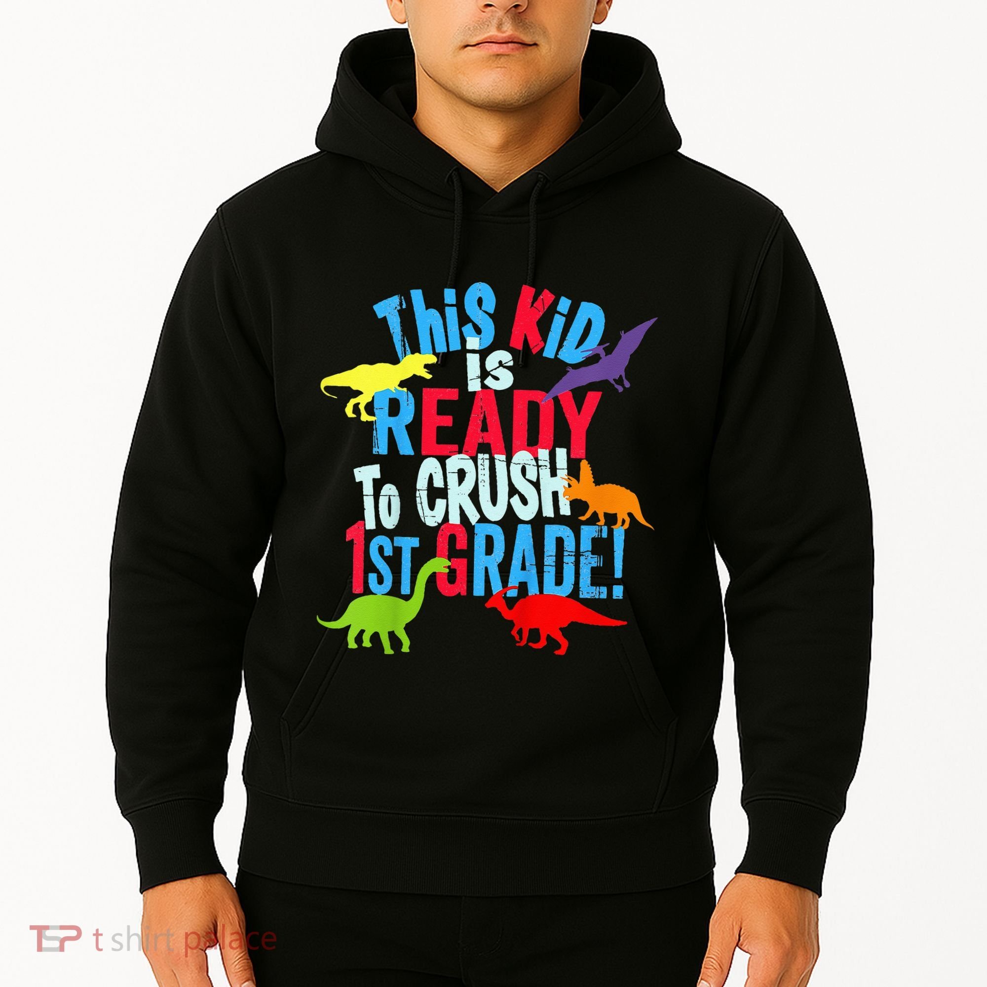 Back To School Dinosaur This is Ready To Crush 1st Grade Hoodie