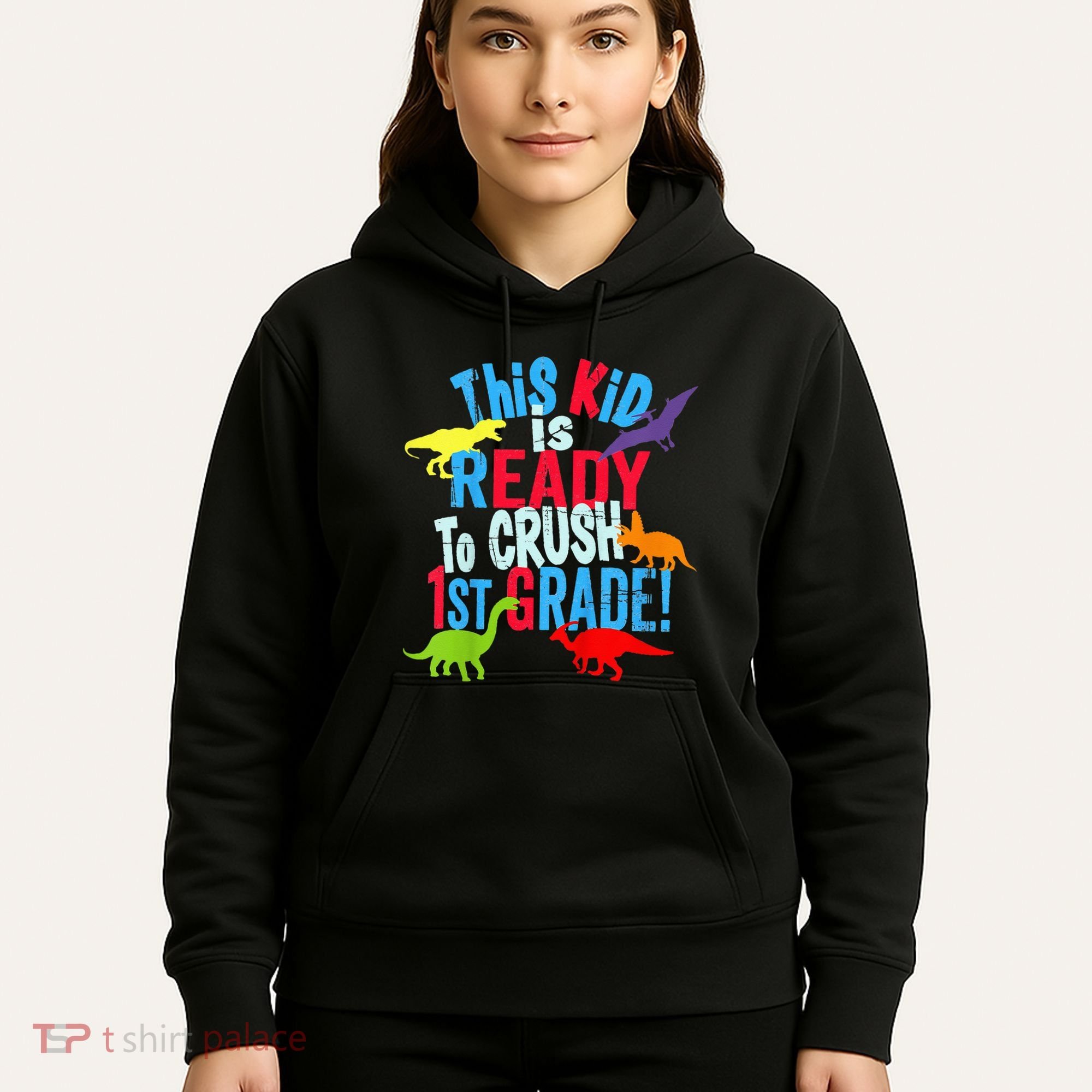 Back To School Dinosaur This is Ready To Crush 1st Grade Hoodie