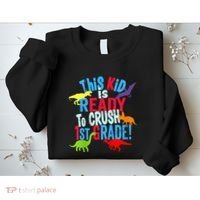 Back To School Dinosaur This is Ready To Crush 1st Grade Sweatshirt thumb 2