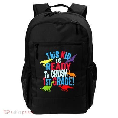 Back To School Dinosaur This is Ready To Crush 1st Grade Backpack